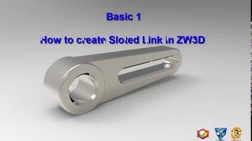 Basic 1 How to create Sloted LINK in ZW3D