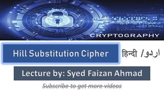 Hill Cipher | Complete Algorithm with Example | Hill Cipher Encryption and Decryption | Hindi Urdu