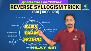Reverse Syllogism Tricks for Bank Exams | SBI, IBPS, RBI | Reasoning Shortcut Class  | NILAY PAL |