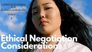 Ethics In Negotiation | Dr. Paul L. Gerhardt, PhD