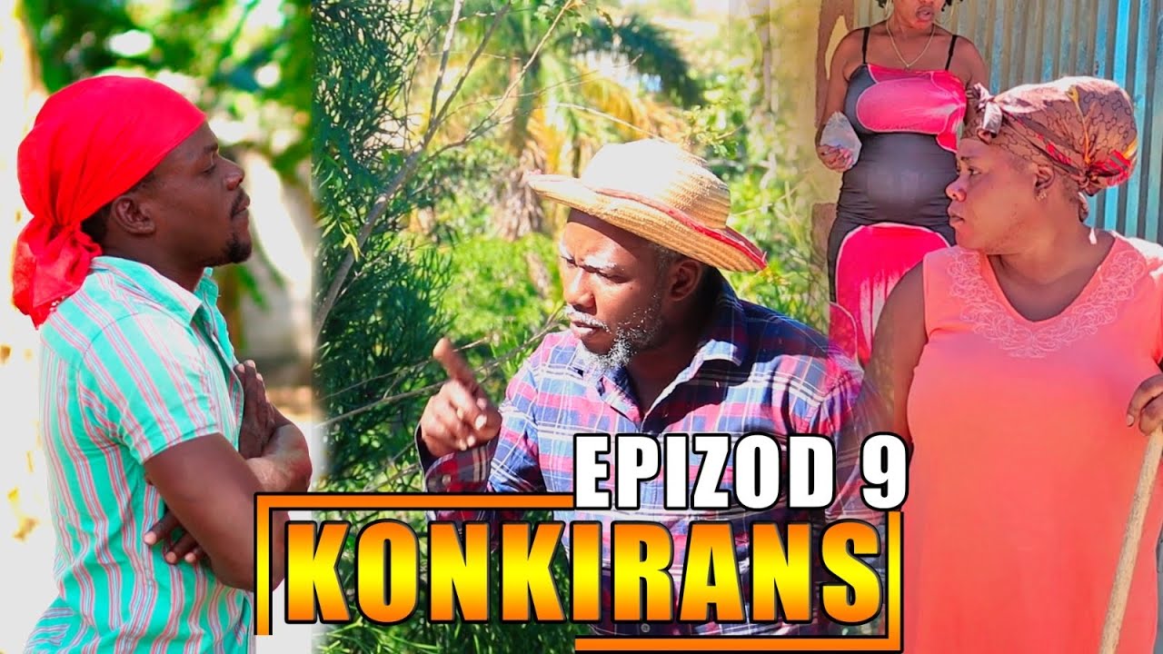 KONKIRANS EPIZOD 9 (nouvo feyton ayisyen 2026) 