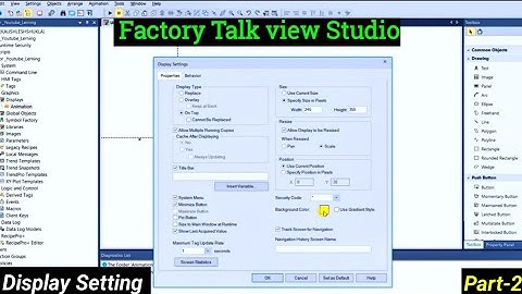 FactoryTalk View Studio || Rockwell SCADA || How to do Display Setting || Part-2