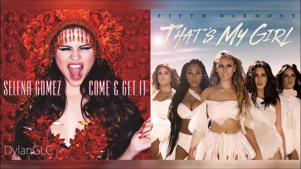 That's It Girl | Fifth Harmony & Selena Gomez Mashup!