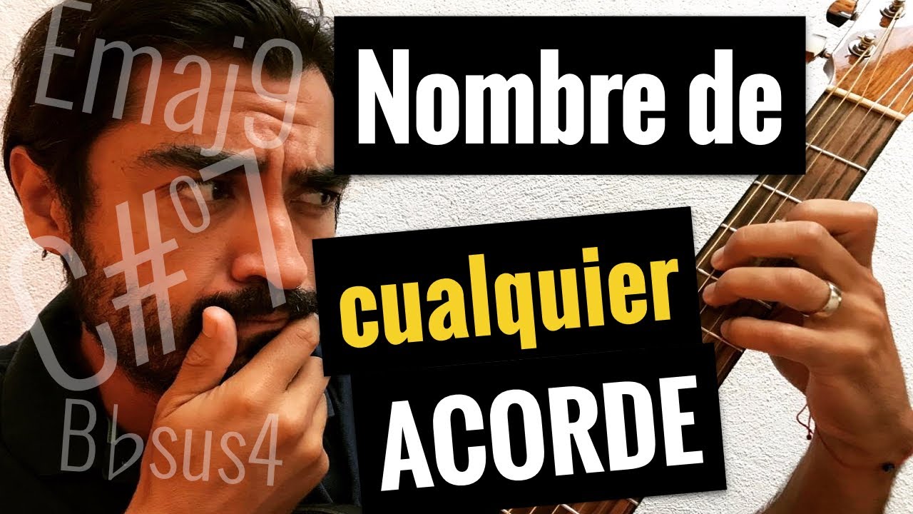 APRENDE el NOMBRE de CUALQUIER ACORDE ✓ - YouTube