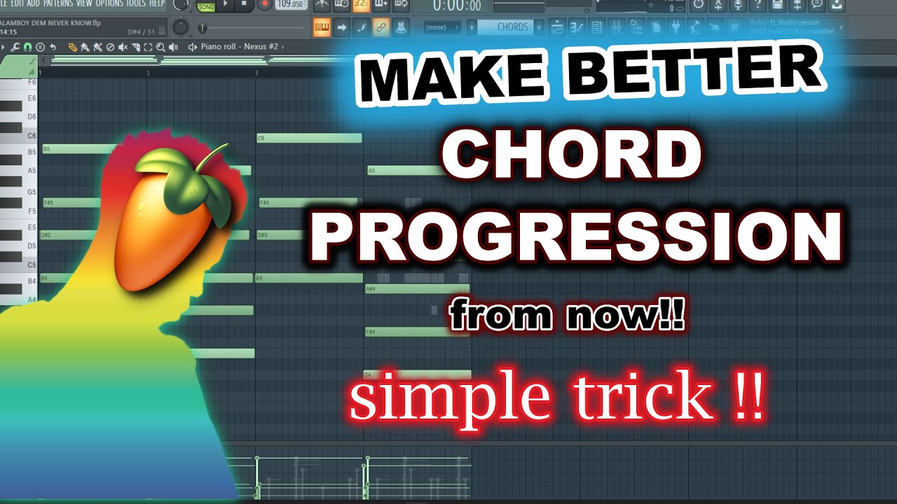 How To Make Better Chords Progressions and Melodies in FL Studio/ No ...