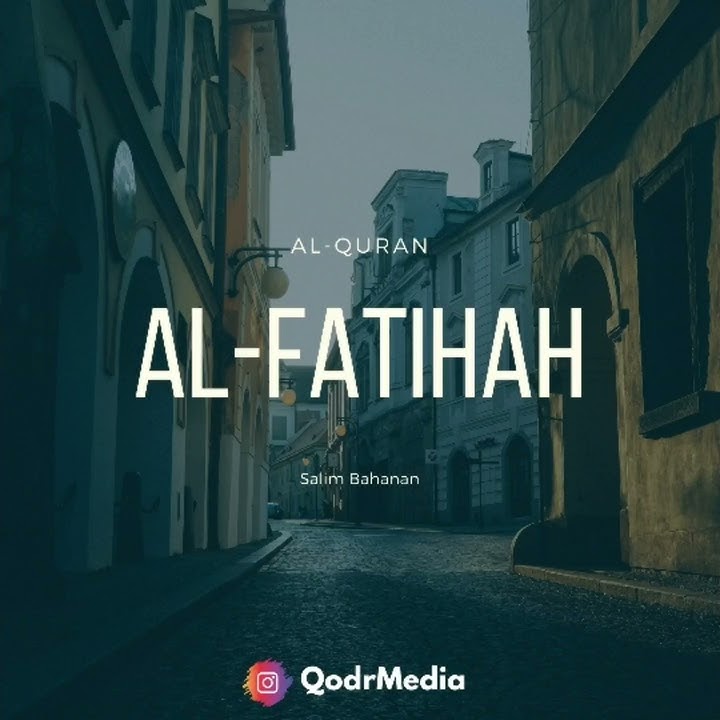 Surah Al-Fatihah - Salim Bahanan
