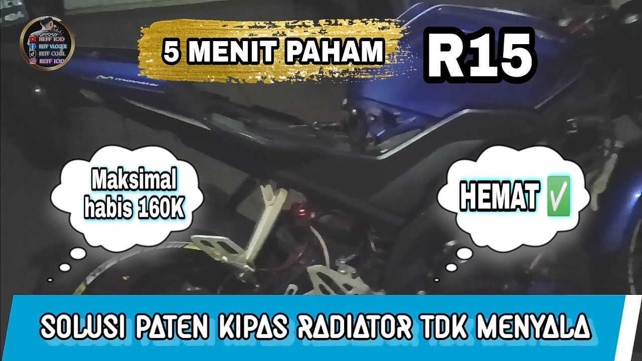 Instalasi Radiator R15 Solusi Mudah Kipas Radiator Tidak Menyala Dan Mesin Over head Indikator ...