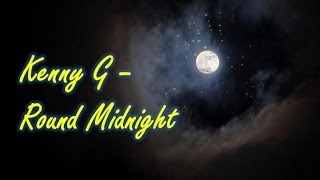 Kenny G - Round Midnight chords