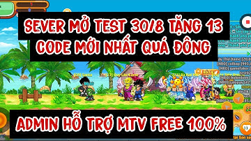 Nro Lậu | Sever Mới Nhất Mở Test Admin Mở Thành Viên Miễn Phí Tặng 13 Giftcode Mới Nhất 30/8 !