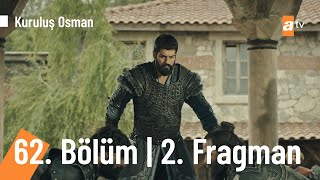 Kuruluş Osman 62. Bölüm 2. Fragmanı Evlatların Senin Intik Aldılar