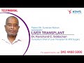 Liver transplant  dr ravichand c siddachari  mr surender mohan  kims hospitals