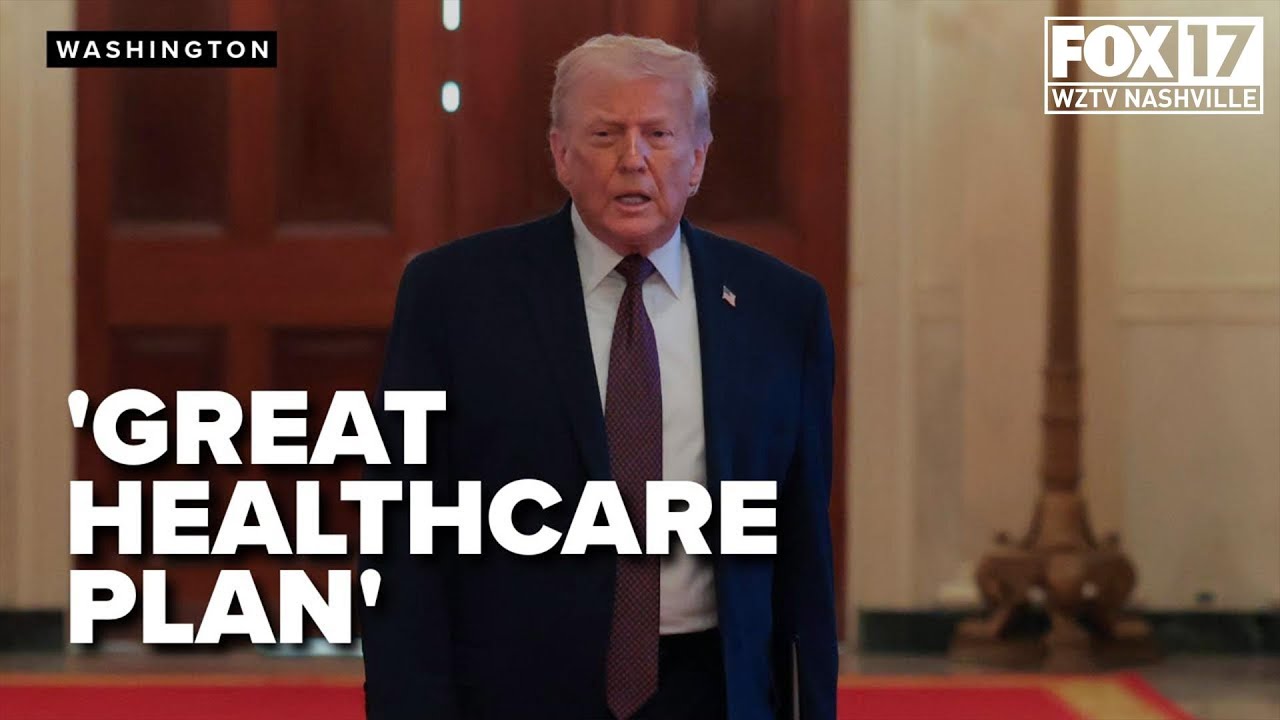 Trump's 'Great Big Healthcare plan' What to know