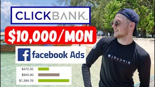 How To Make Money With ClickBank Affiliate Marketing and Facebook Ads