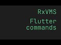 FLUTTER RxVMS architecture | Flutter Commands | State management