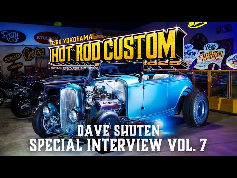 HCS2025/Special Interview】- Dave Shuten - 33rd YOKOHAMA HOT ROD