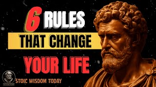 6 Life Rules That Will Change You Forever | Stoic Wisdom Today