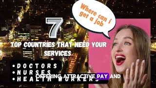Top 7 Countries in Need of Doctors & Nurses | High Paying Opportunities Worldwide