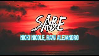 Nicki Nicole, Raw Alejandro - Sabe (Letra/Lyrics)