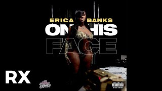 Erica Banks  On His Face 