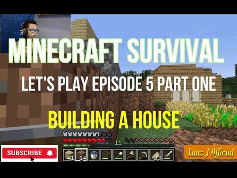 MINECRAFT SURVIVAL EPISODE 5 Part One - YouTube