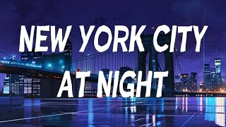 New York City At Night ☂ Lofi Hip Hop/Chill Beats [ Music for Sleeping / Chilling / Studying ]