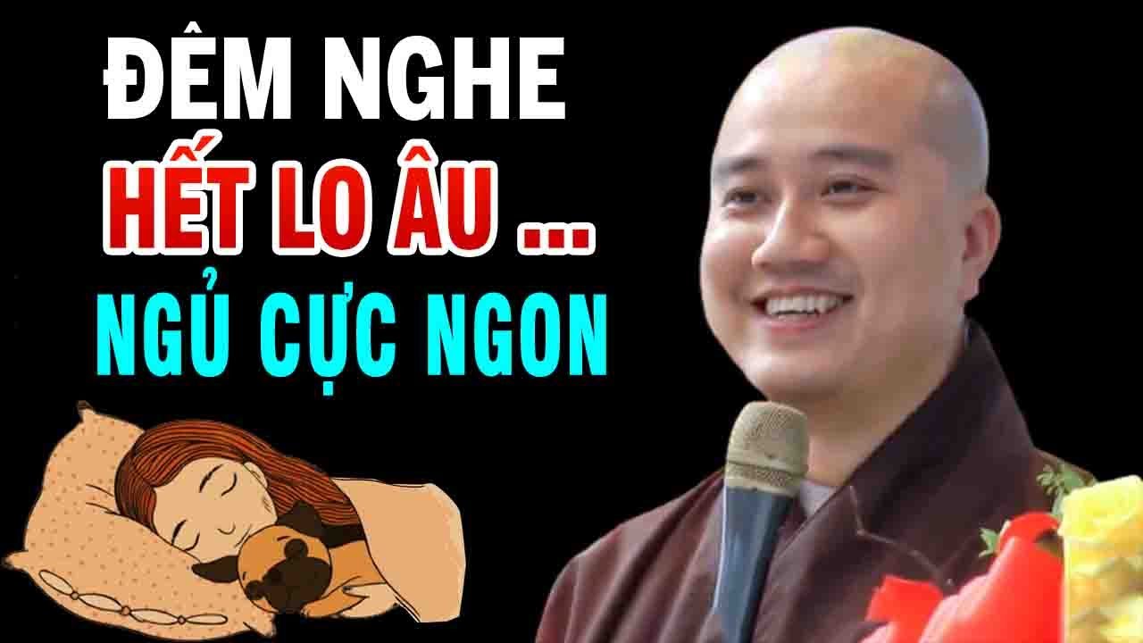 Mỗi Đêm Khó Ngủ Nằm Nghe Thầy Giảng Là Ngủ Rất Ngon