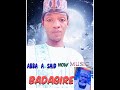 SABUWAR KASIDA DAGA ALQALAMIN ABBA A SAID MAI SUNA BADAGIRE 