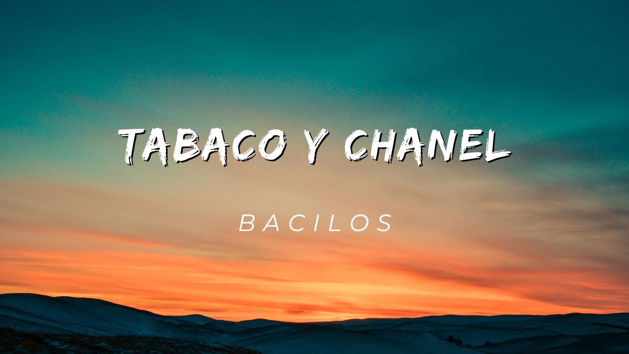 Tabaco y Chanel Bacilos (Lyrics) YouTube