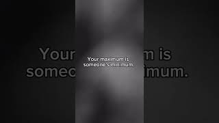Your maximum is someone's minimum 🗿🗿