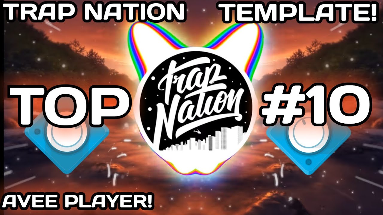 trap 10 5 template top 10 trap nation template on avee player youtube trap 10 5 template top 10 trap nation template on avee player youtube
