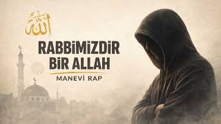 Rabbimizdir Bir Allah | Manevî Rap | Zikirli İslami Rap | Lâ İlâhe İllallah