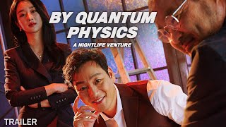 By Quantum Physics | Official Trailer | Eng Sub | Starring Park Hae-soo