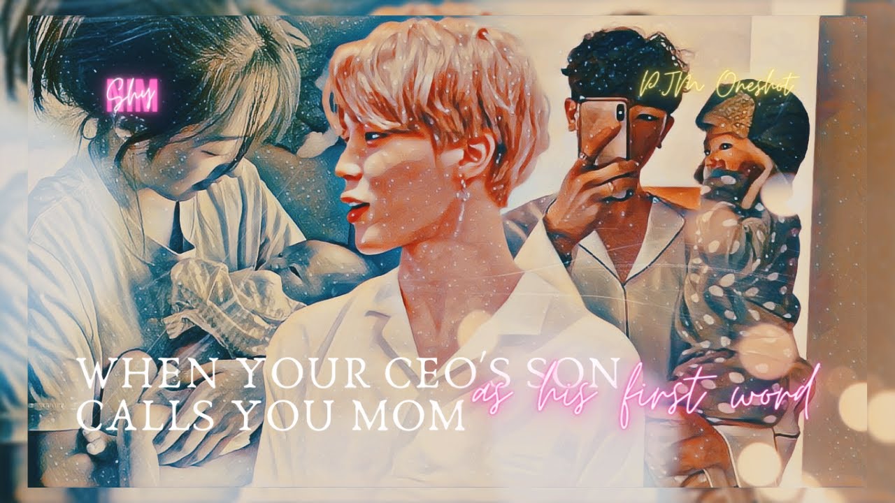 When your CEO's son calls you mom as his first word || P.JM oneshot || Shy-Nim