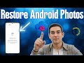 How To Restore Photos On Android | Recover Deleted Memories (2026)