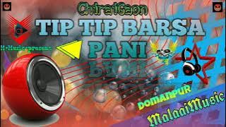 Tip Tip Barsa Pani DJ Malai Music Ss