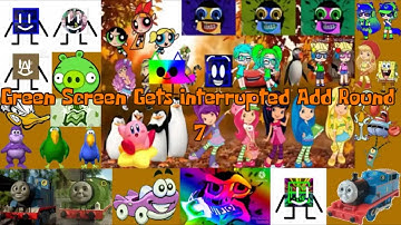 Green Screen Gets Interrupted Add Round 7