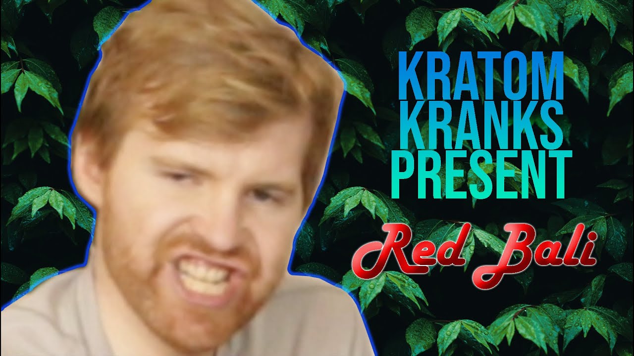 Kratom Kranks Ep. 2 - Is Red Bali the CHILLEST Kratom Strain?