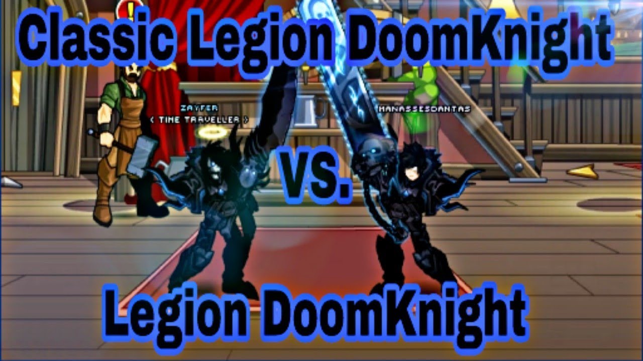[AQW] Classic Legion DoomKnight Vs. Legion DoomKnight [Real-Time ...