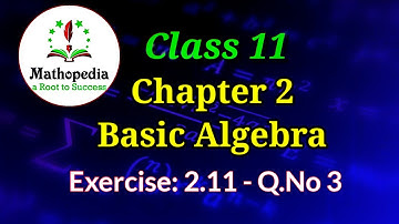 Class 11 Maths | Exercise 2.11 | Q.No 3 | Chapter 2 | Basic Algebra | Exponents |