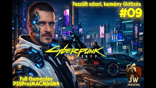 Cyberpunk 2077 - Feszült sztori, kemény üldözés - Full Gameplay|PS5Pro|MACMiniM4 #09