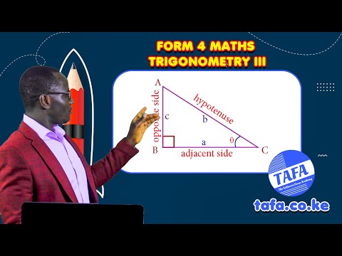 FORM 4 MATHEMATICS - TRIGONOMETRY 3 - TRIGONOMETRIC RATIOS - THE ACHIEVERS FOCUS ACADEMY (TAFA)