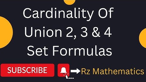 Cardinality Of Union Two Three Four Set Formulas