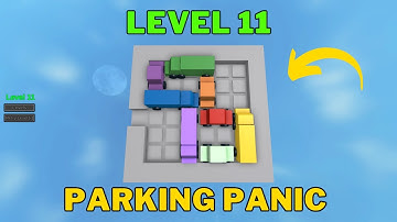 How To Solve Parking Panic Level 11 | Roblox