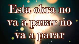 Video thumbnail of "Esta obra no va a parar | Coros Cristianos 🔥🎶🤗"