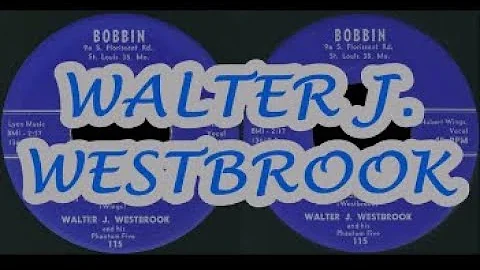 WALTER J  WESTBROOK  darling, i cried all night lo...