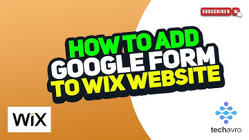 How to Add Google Form to Wix Website 2025