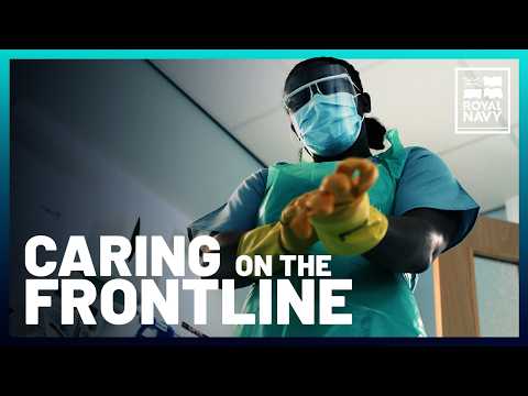 Caring on the frontline | Royal Navy