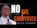 NO EVIL CARRYOVER INTO 2026 | Powerful Midnight Deliverance Prayers | Dr D.K. Olukoya (Part 2/3)