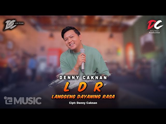 DENNY CAKNAN - Langgeng Dayaning Rasa LDR (OFFICIAL LIVE MUSIC) - DC MUSIK class=