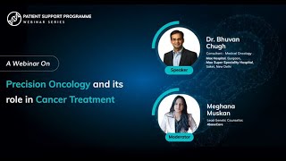 Patient Support Programme Webinar 3: Precision Oncology and its role in Cancer Treatment